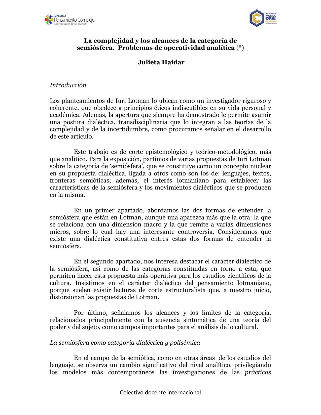 La complejidad y los alcances de la entegoria de semiosfera. Problemas de operatividad analitica